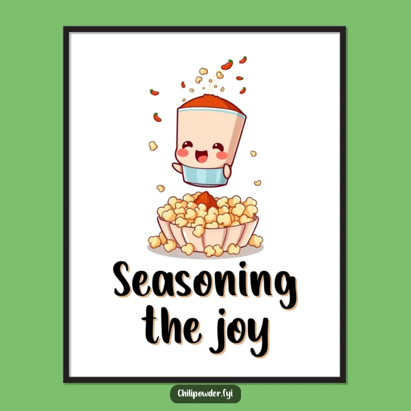 Funny Chili Sifter Poster: Hilarious Popcorn Spice Art Print Gift
