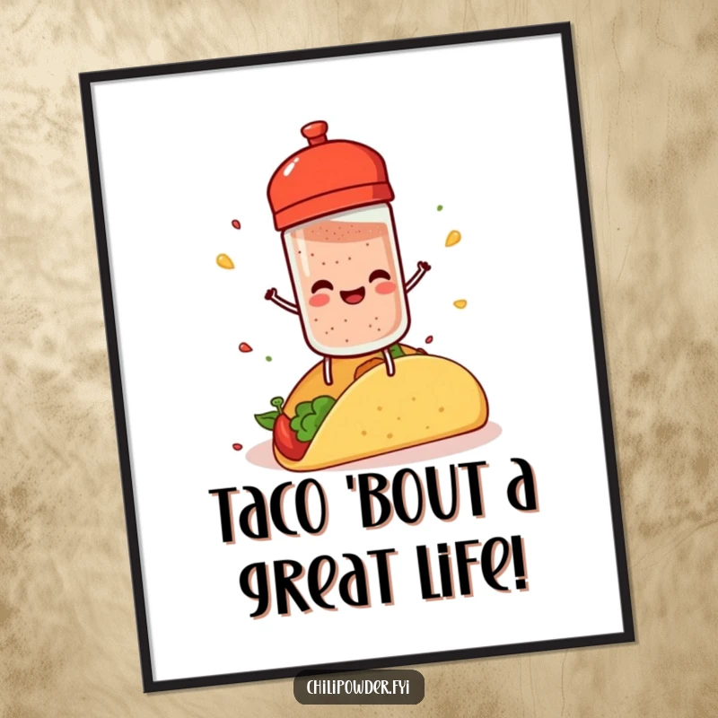 Funny Free Printable Wall Art of a chili powder shaker with tiny legs joyfully sprinkling seasoning onto a delicious taco.