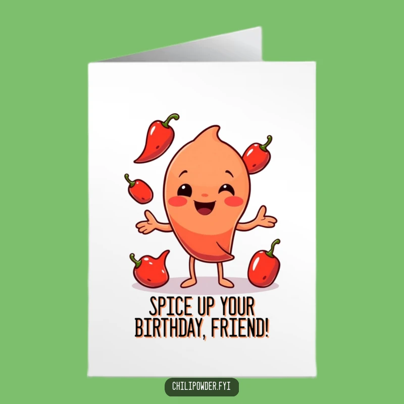 Free Printable Birthday Card: Juggling Chili Powder Funny Downloadable Gift