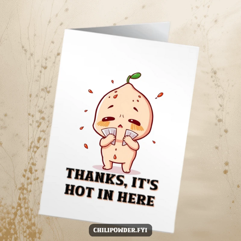 Free Printable Thank You Card: A chili powder character fans itself while sweating heavily.