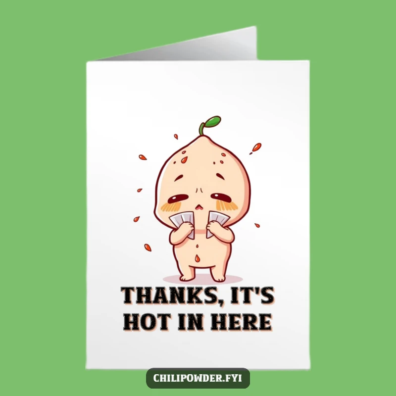 Free Printable Sweaty Chili Powder Thank You Card - Humorous Downloadable