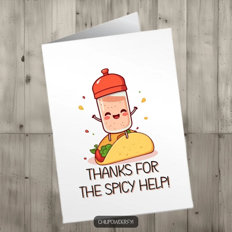 Funny Free Printable Thank You Card: A chili powder shaker with tiny legs joyfully sprinkling spice onto a taco, expressing thanks.